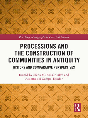 cover image of Processions and the Construction of Communities in Antiquity